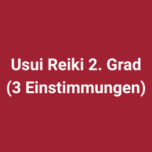 Ferneinweihung Usui Reiki 2. Grad (3 Einstimmungen)